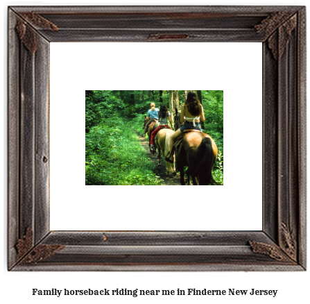 family horseback riding near me in Finderne, New Jersey